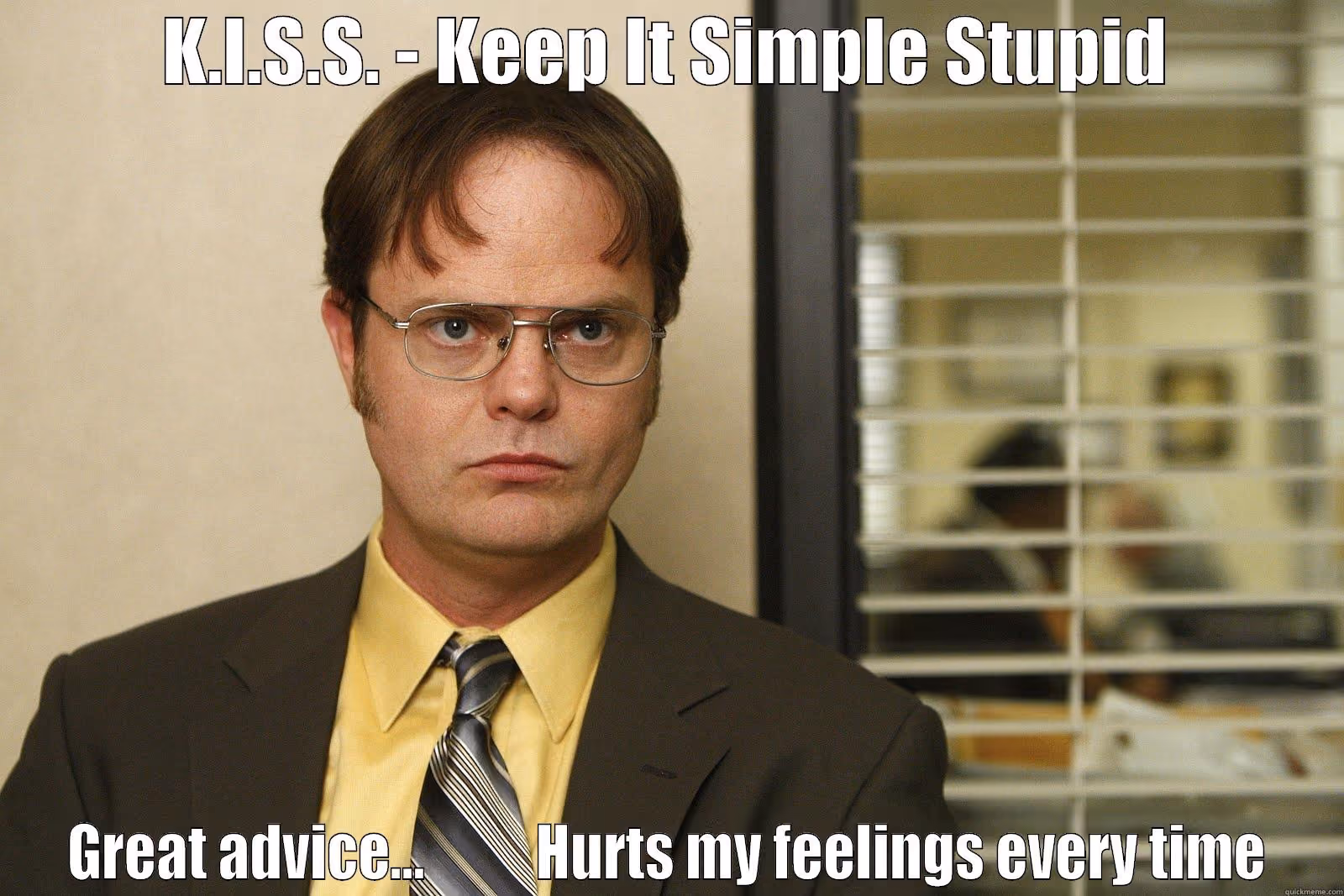 Meme of Dwight Shrute explining the acronym K.I.S.S means "Keep it simple stupid"