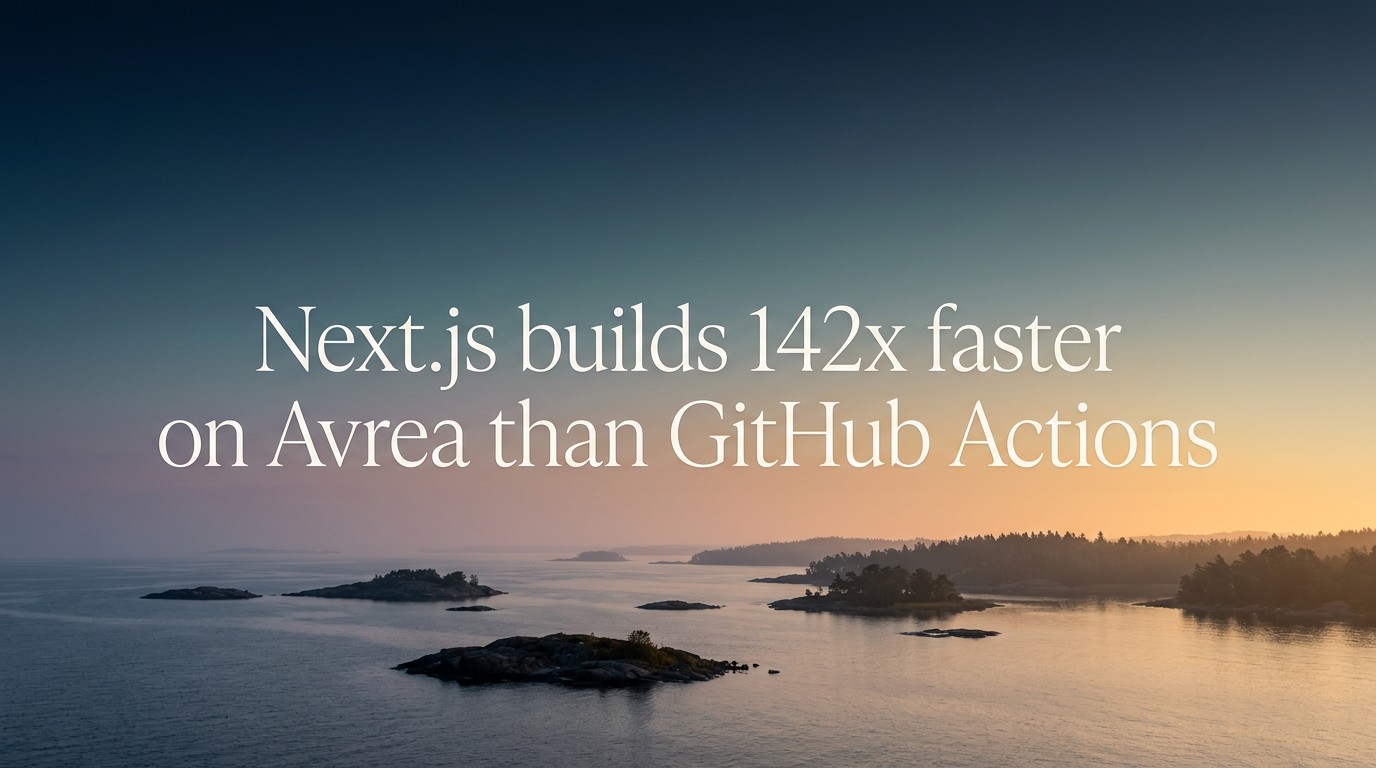 Title card over an archipelago reading Next.js builds 142x faster on Avrea than GitHub Actions