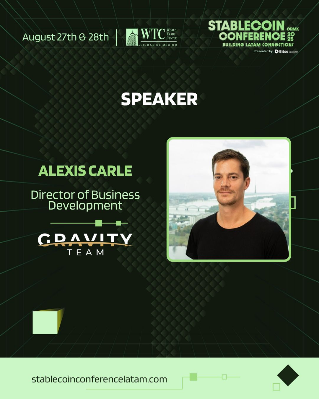 A promotional graphic for Stablecoin Conference 2024 featuring Alexis Carle, Director of Business Development at Gravity Team. His photo is on the right, with event details and logos on a green geometric background, plus a nod to Baltic Honey Badger 2025.