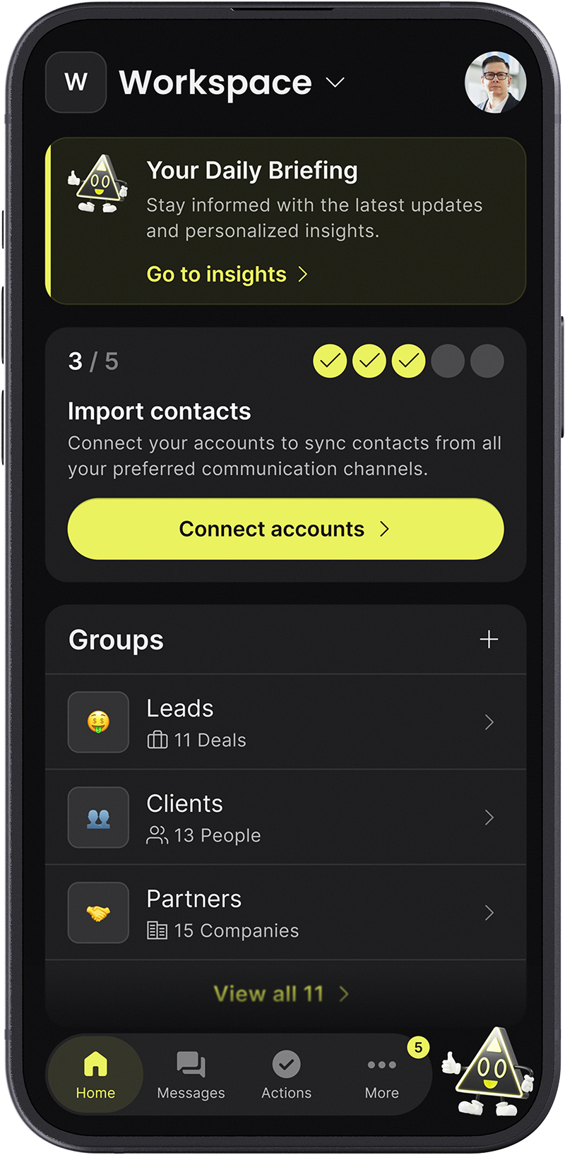 Mobile app workspace screen showing daily briefing, import contacts with progress checkmarks, group lists for leads, clients, and partners, and navigation bar with Home, Messages, Actions, and More.
