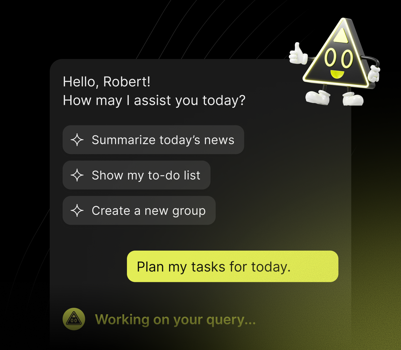 Chat interface greeting Robert and offering options to summarize news, show to-do list, or create a new group, with a highlighted input saying 'Plan my tasks for today.' and a smiling triangular character giving a thumbs-up.