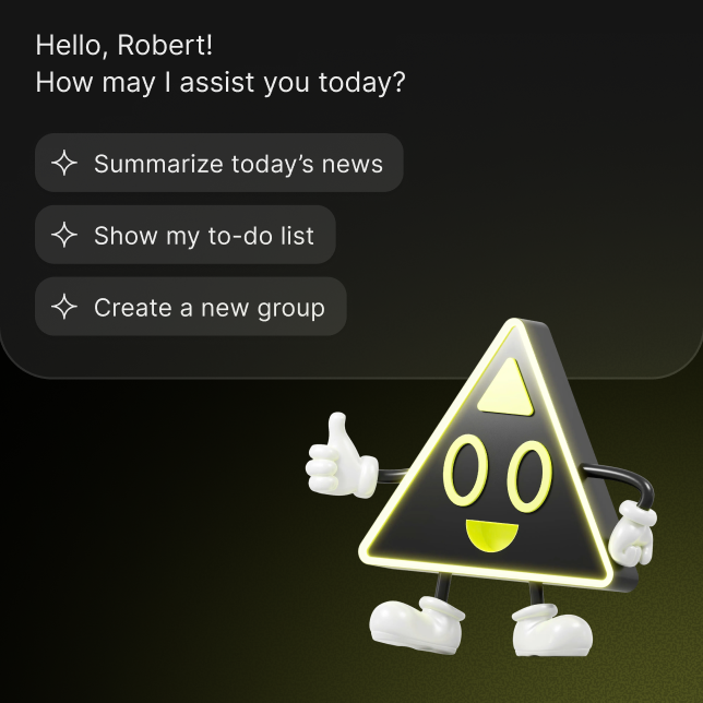 Chat interface greeting Robert with options to summarize today's news, show to-do list, or create a new group, alongside a smiling triangular character giving a thumbs up.