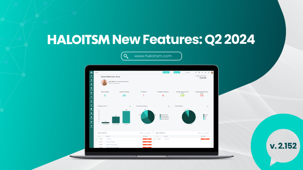 HaloITSM New Features: Q2 2024