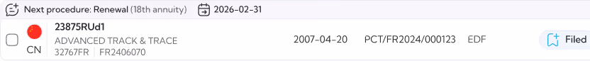 Section de procédure indiquant le renouvellement (18e année) avec une date invalide 2026-02-31, détails d'un brevet chinois 23875RUd1 intitulé ADVANCED TRACK & TRACE, déposé le 20 avril 2007, références PCT/FR2024/000123 et EDF, marqué comme 'Déposé'.