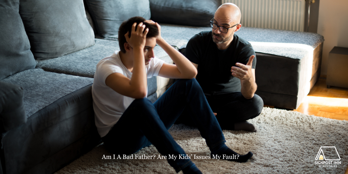 Am I A Bad Father? Did My Resistance Create My Kids' Resistance?