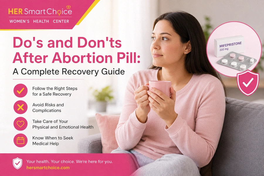 Do's and Don'ts After Abortion Pill