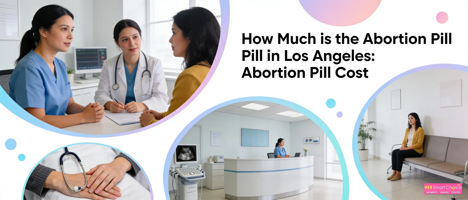 How Much is the Abortion Pill in Los Angeles: Abortion Pill Cost