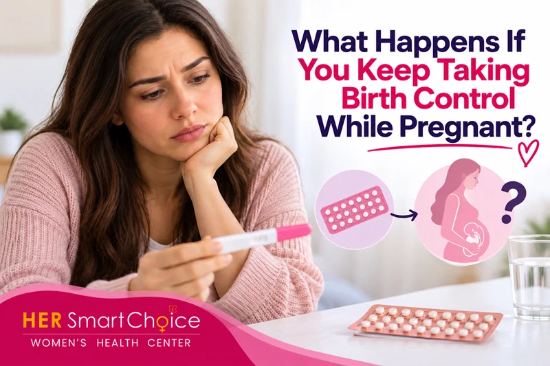 What Happens If You Keep Taking Birth Control While Pregnant