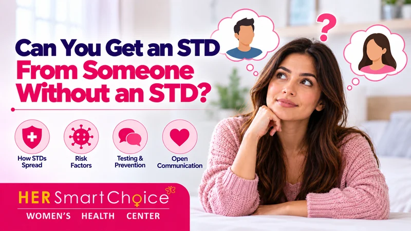 Can You Get an STD From Someone Without an STD
