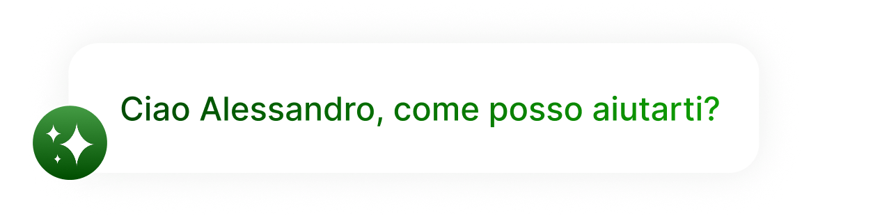 Messaggio di benvenuto di un assistente virtuale che dice: Ciao Alessandro, come posso aiutarti?