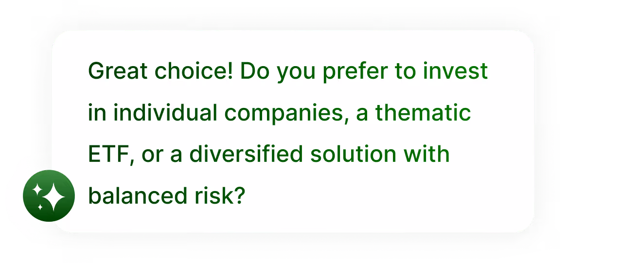 Message asking whether you prefer to invest in individual companies, a thematic ETF, or a diversified solution with balanced risk.