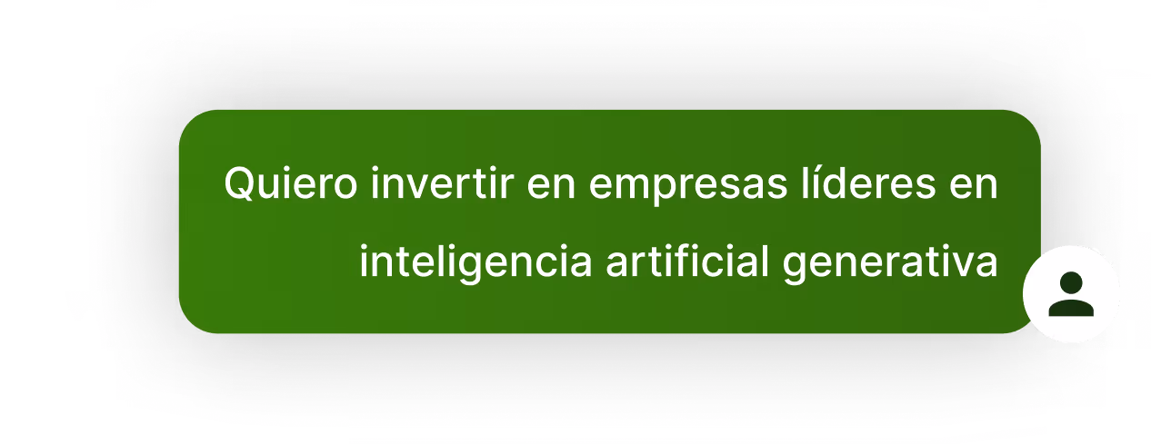 Una conversación en la que aparece: Quiero invertir en empresas líderes en inteligencia artificial generativa