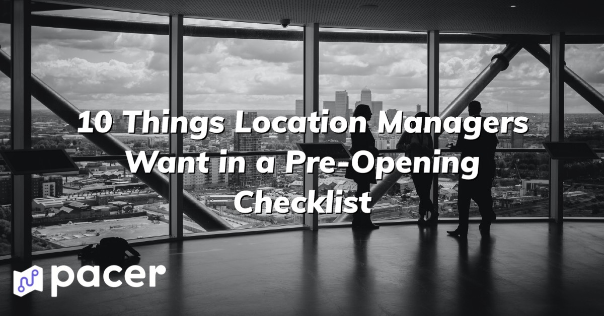 Silhouettes of three people talking inside a high-rise building with large windows showing a cityscape, overlaid with text '10 Things Location Managers Want in a Pre-Opening Checklist' and the Pacer logo.