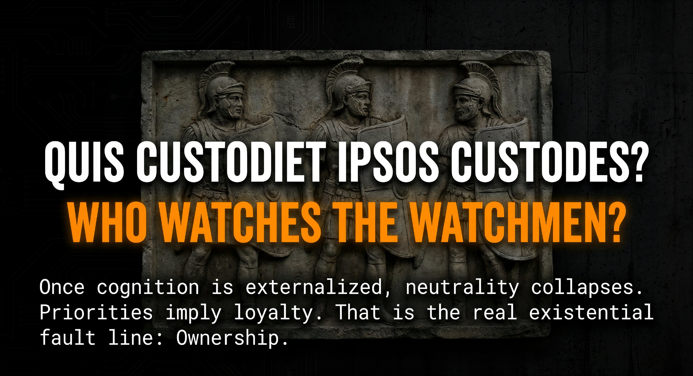 Quis Custodiet Ipsos Custodes? Who Watches the Watchmen?