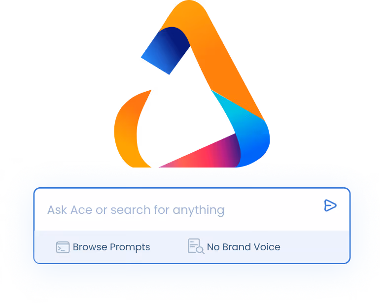 Colorful triangular loop logo above a search bar with placeholder text 'Ask Ace or search for anything,' and options to browse prompts or select no brand voice.