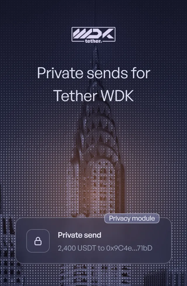 Private sends for Tether WDK