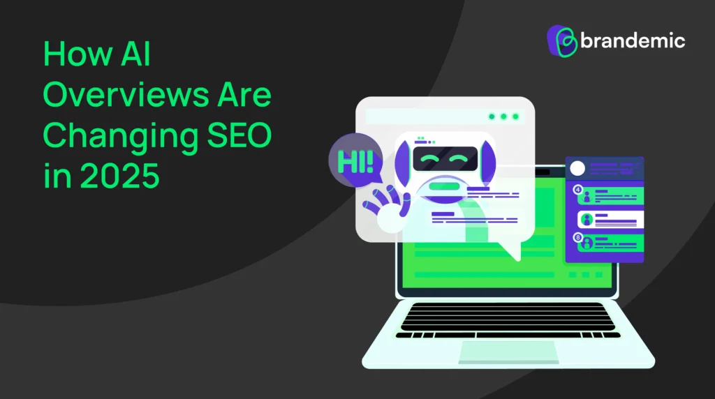 AI Overviews Are Reshaping Search -brandemic