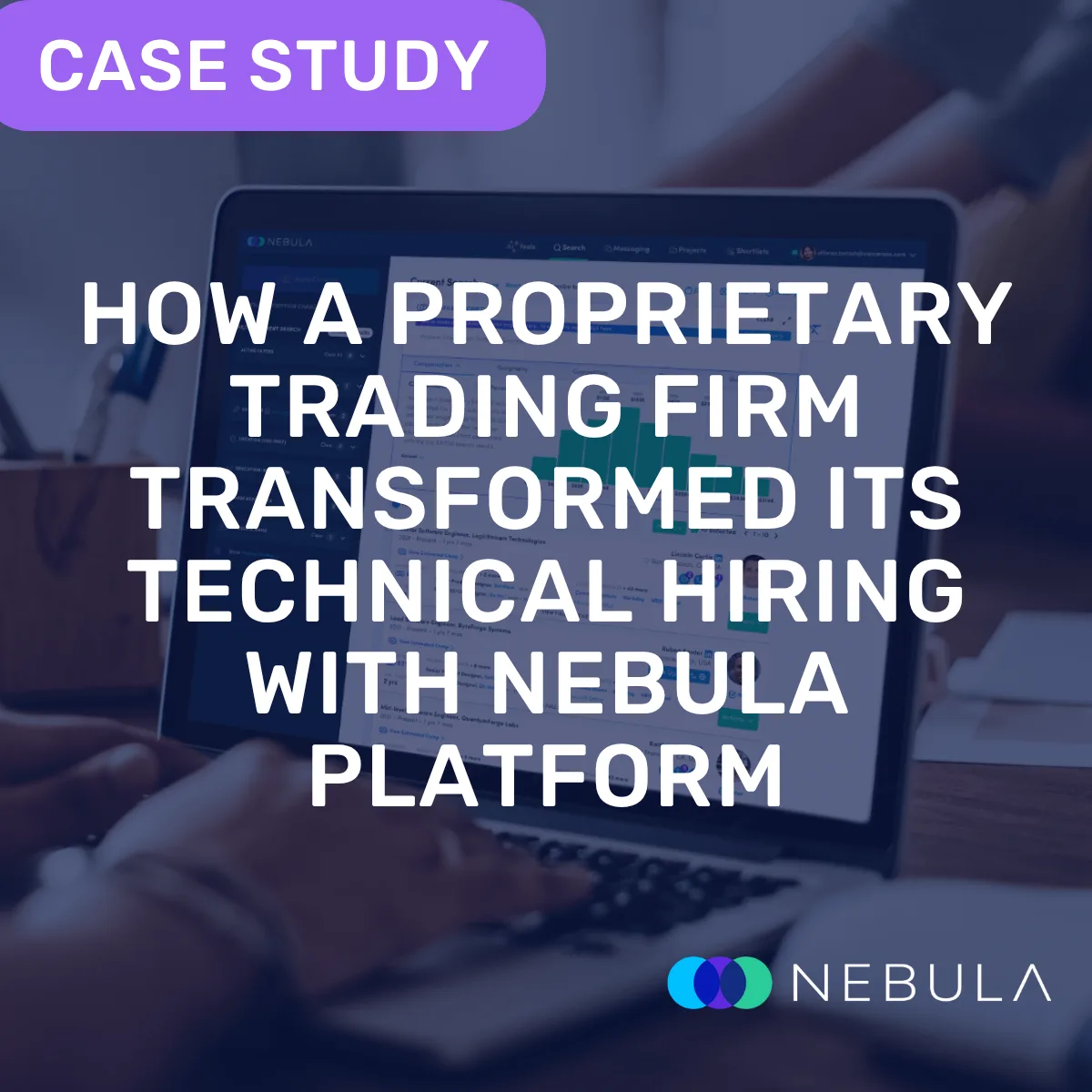 How a Proprietary Trading Firm Transformed Its Technical Hiring with Nebula Platform