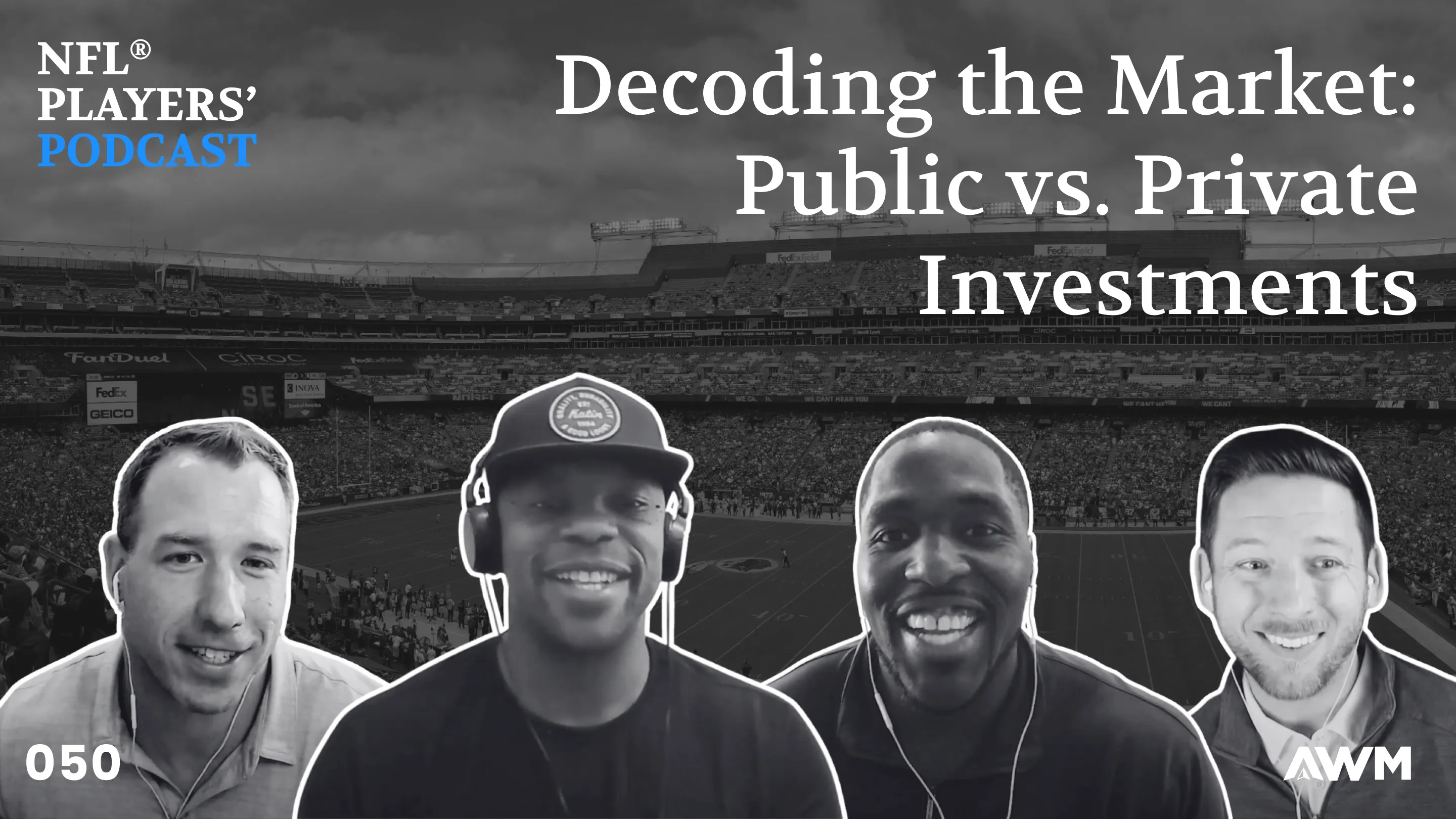 Decoding the Market: Public vs. Private Investments | NFL Players' Podcast #50