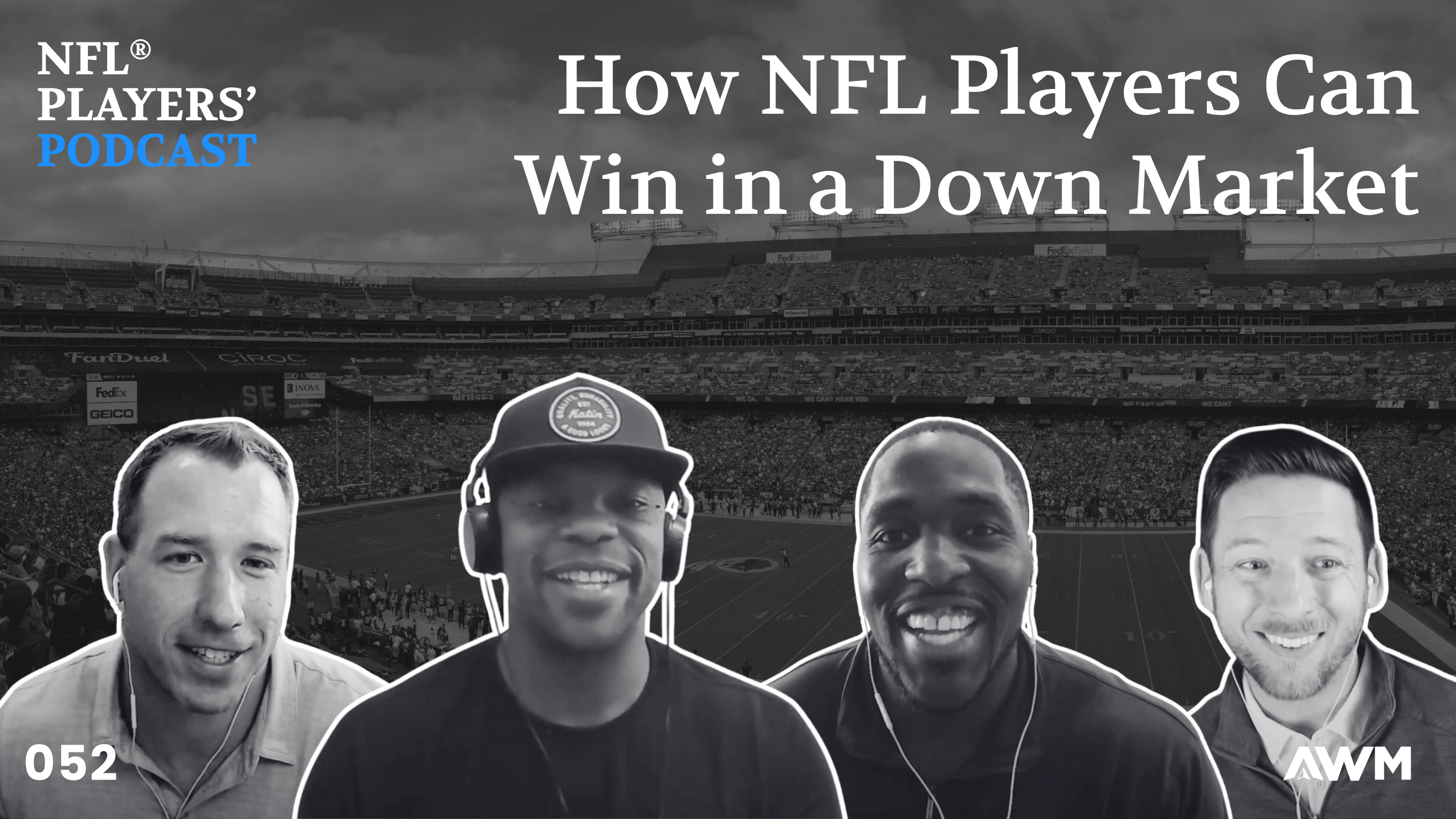 How NFL Players Can Win in a Down Market | NFL Players' Podcast #52