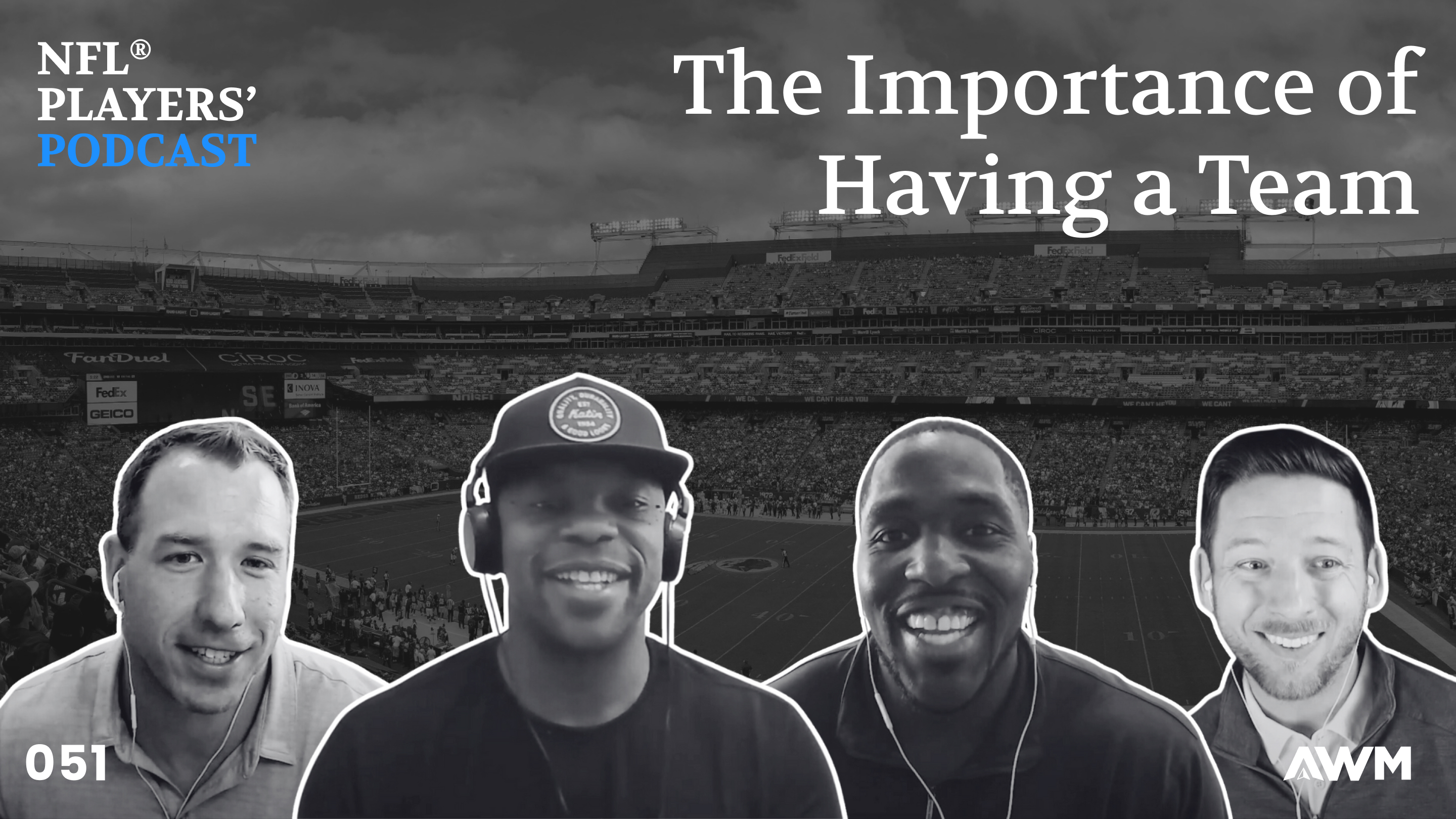 The Importance of Having a Team | NFL Players' Podcast #51