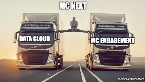 MC Next bridging Data Cloud and MC Engagement with a Jean-Claude Van Damme truck split. Marketing Cloud Next is flexible — in every sense.