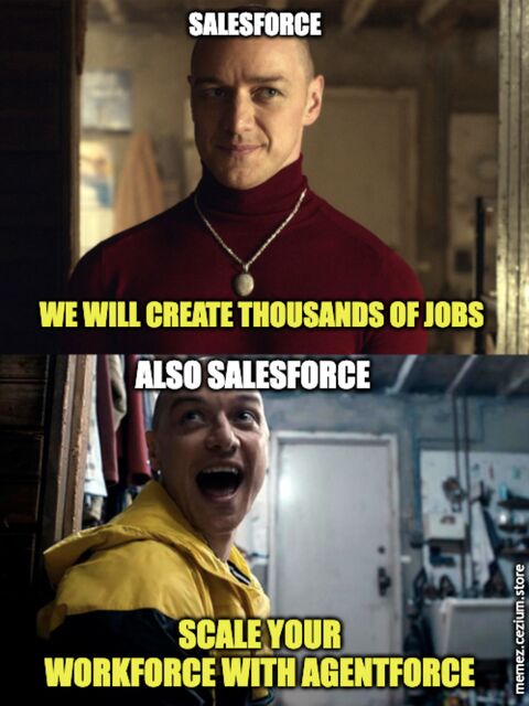 Salesforce in Split mode. Calm McAvoy: 'We will create thousands of jobs.' Also Salesforce, unhinged: 'Scale your workforce with Agentforce.'