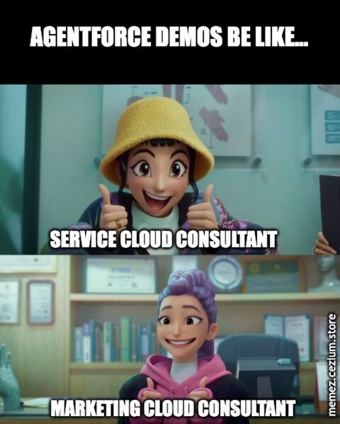 Agentforce demos be like: Service Cloud Consultant grinning with two thumbs up, Marketing Cloud Consultant awkwardly nodding along.