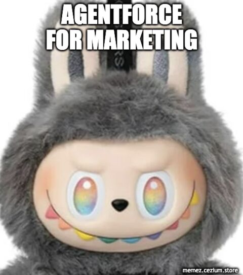 Agentforce for Marketing looking exactly like a Labubu plushie — cute, a little unsettling, and hard to explain.
