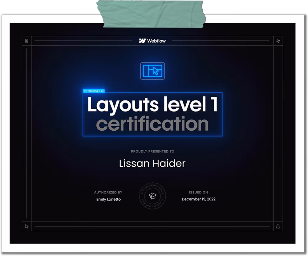 Webflow Layouts level 1 certification awarded to Lissan Haider, authorized by Emily Lonetto, issued on December 19, 2022.