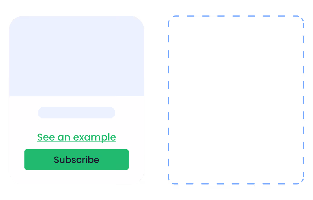Newsletter example card with green 'Subscribe' button and green link labeled 'See an example'.