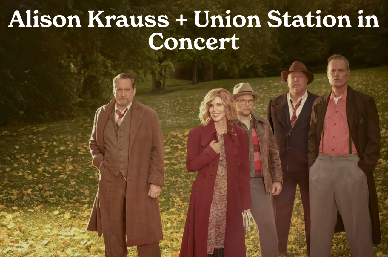 Alison Krauss + Union Station