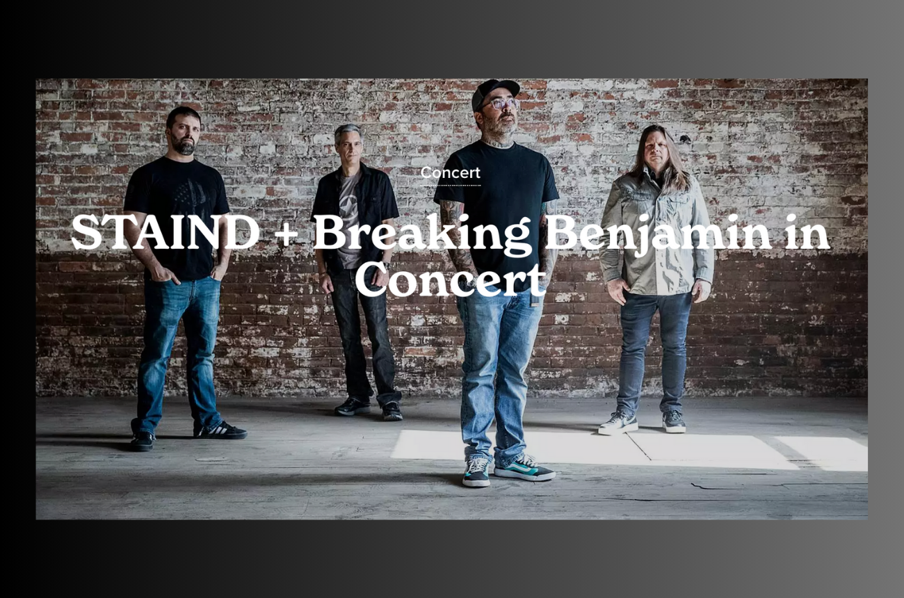 STAIND + Breaking Benjamin in Concert