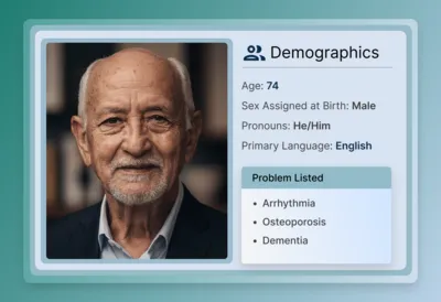 Profile card of an elderly man aged 74 with demographic details and listed problems including arrhythmia, osteoporosis, and dementia.