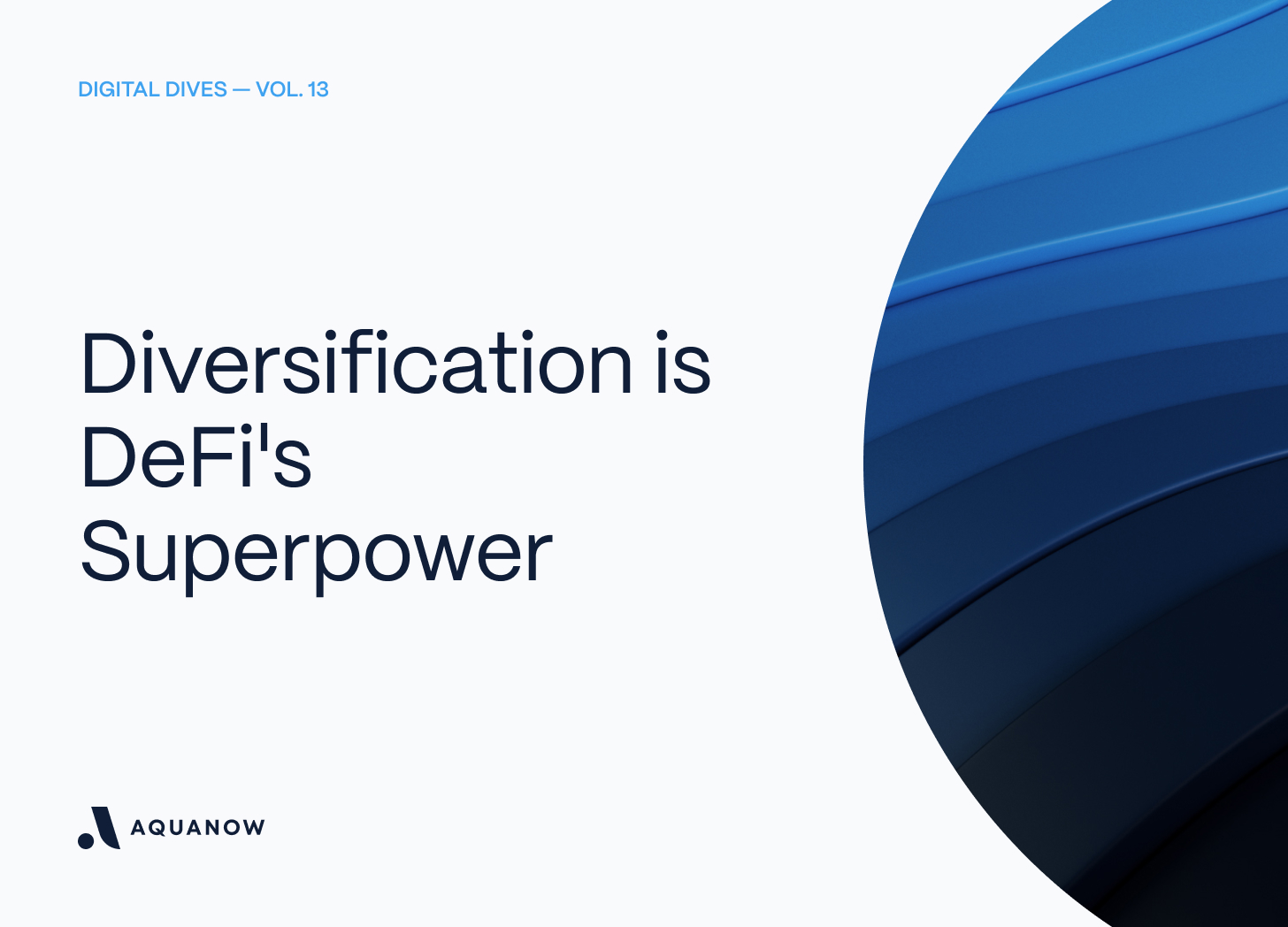  Diversification is DeFi's Superpower — Digital Dives Vol. 13