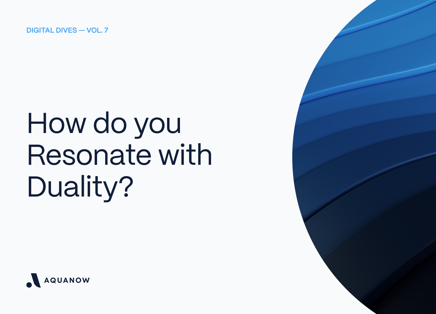 How do you Resonate with Duality? — Digital Dives Vol. 7