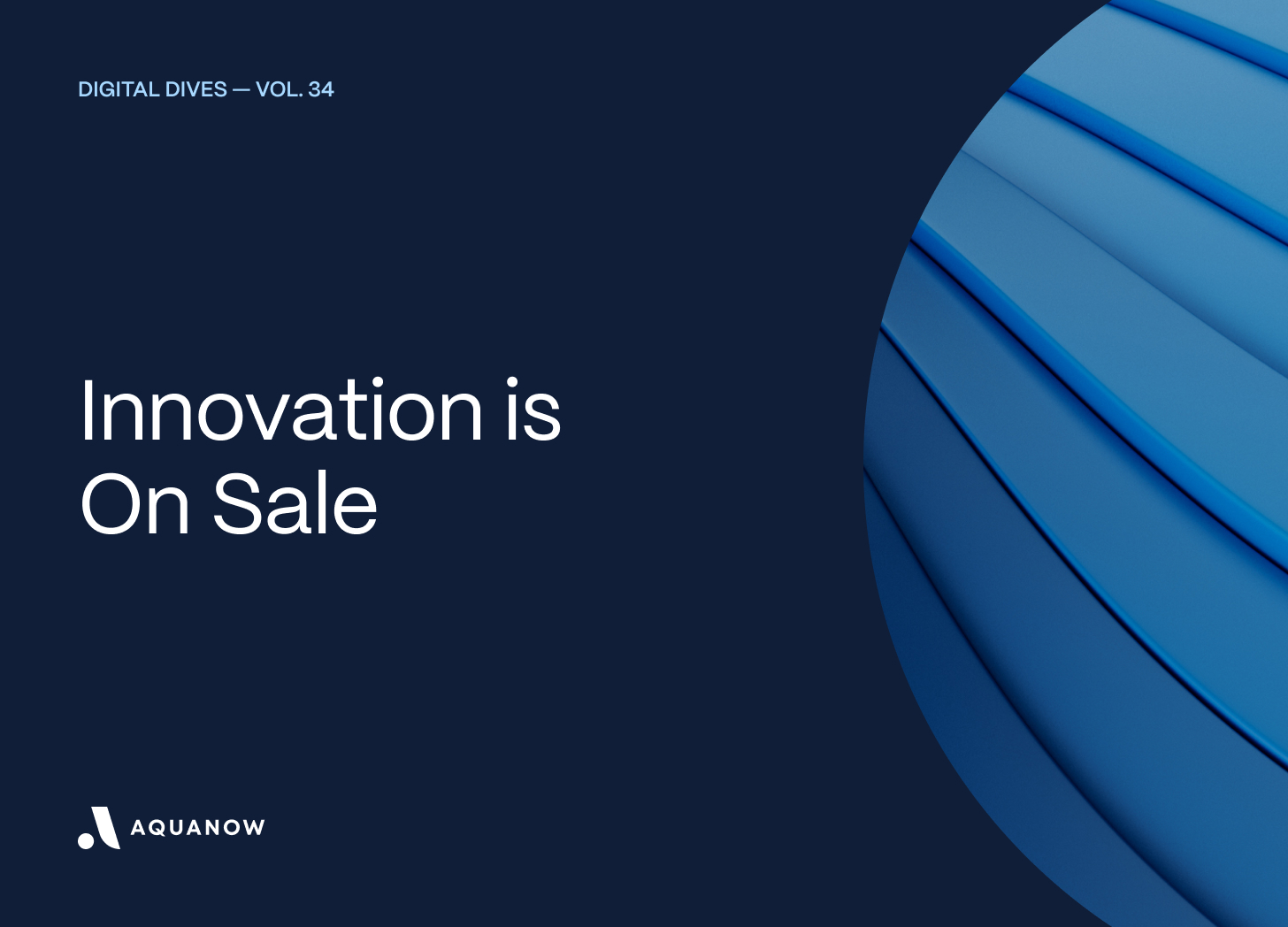  Innovation is On Sale — Digital Dives Vol. 34