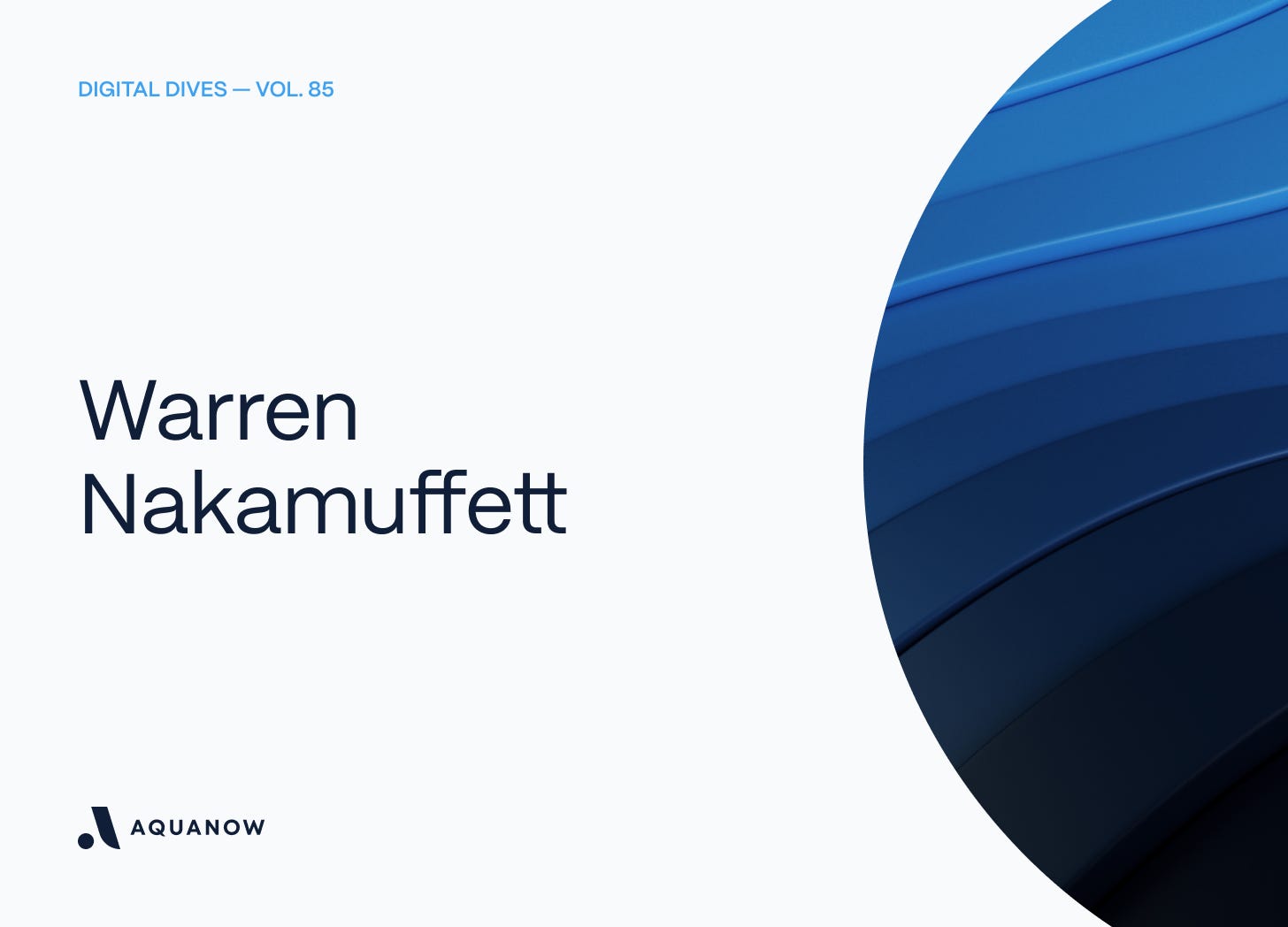Warren Nakamuffett — Digital Dives  Vol. 85