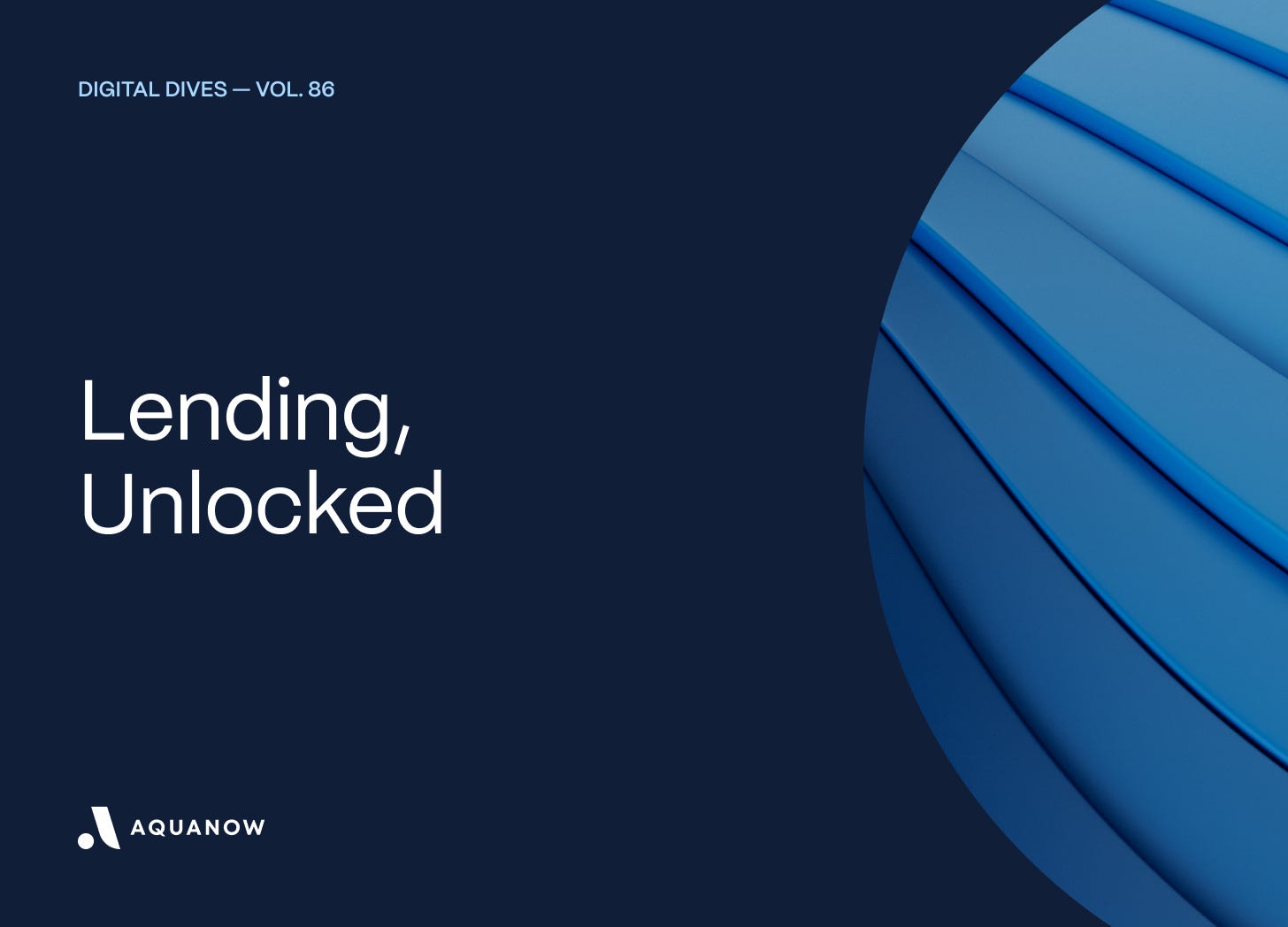 Lending, Unlocked — Digital Dives  Vol. 86