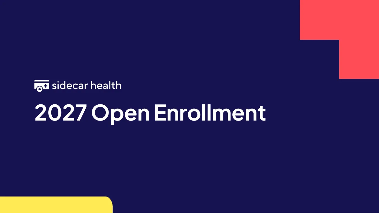Sidecar Health logo with text 2027 Open Enrollment on a dark blue background with red and yellow abstract shapes.