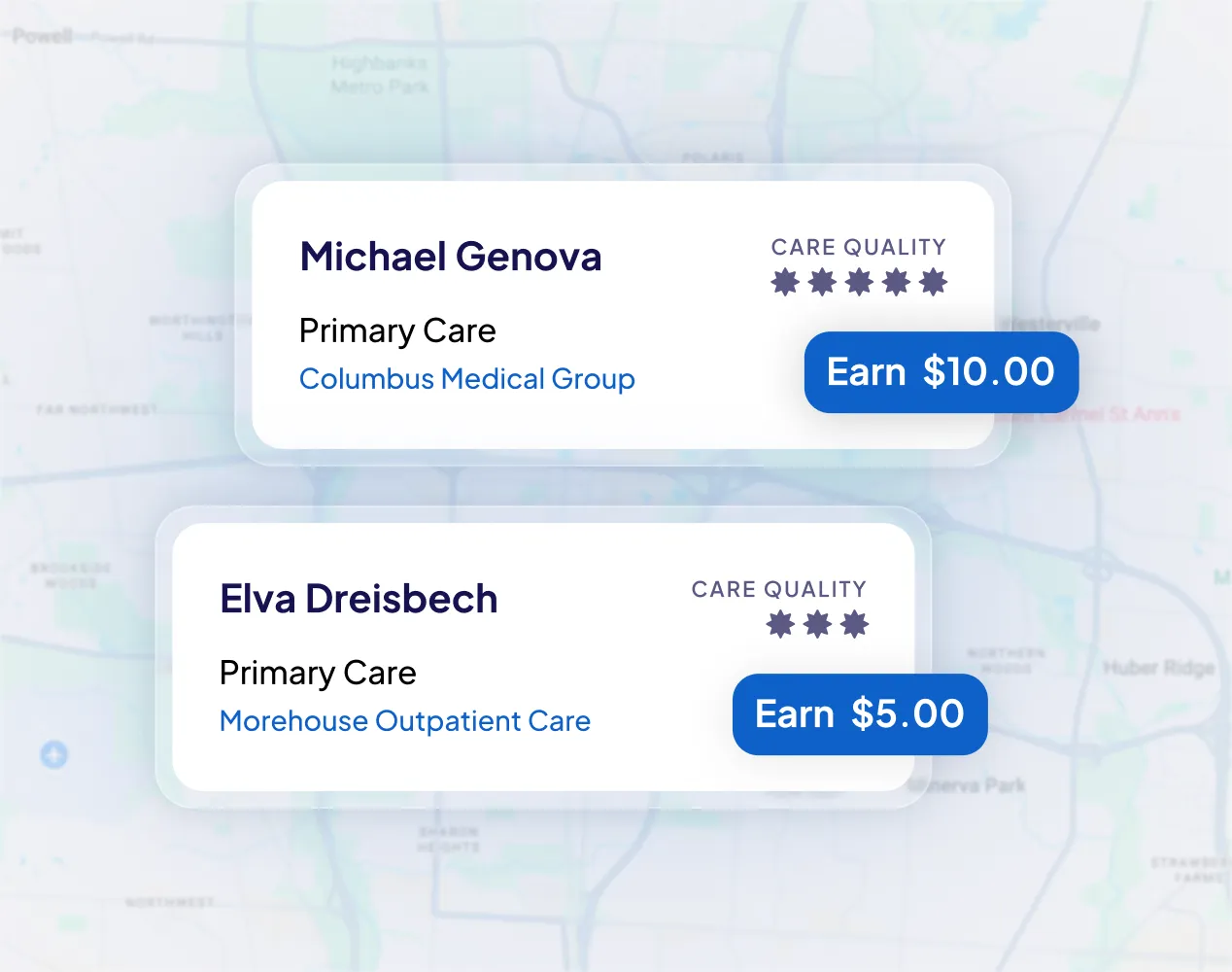 Two provider cards over a blurred map: Michael Genova, Primary Care, Columbus Medical Group, Earn $10.00, and Elva Dreisbech, Primary Care, Morehouse Outpatient Care, Earn $5.00.