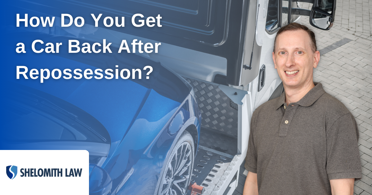 How Do You Get a Car Back After Repossession?