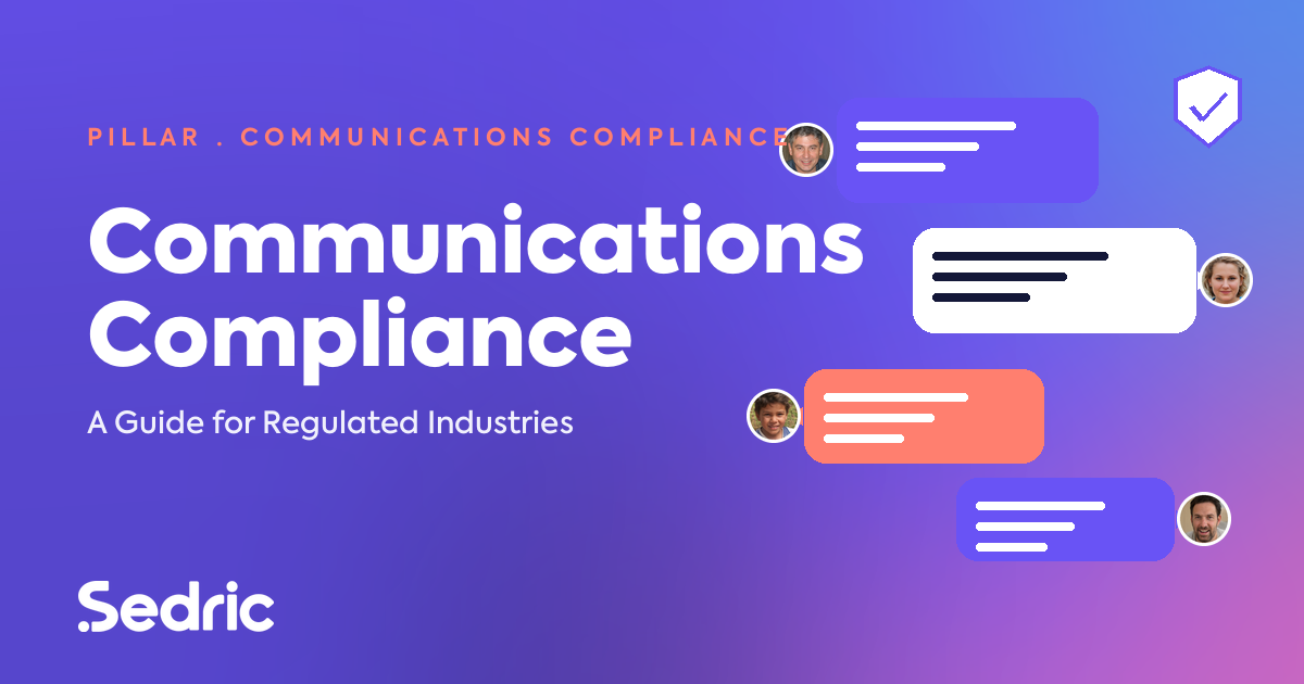 Sedric pillar — Communications Compliance: A Guide for Regulated Industries