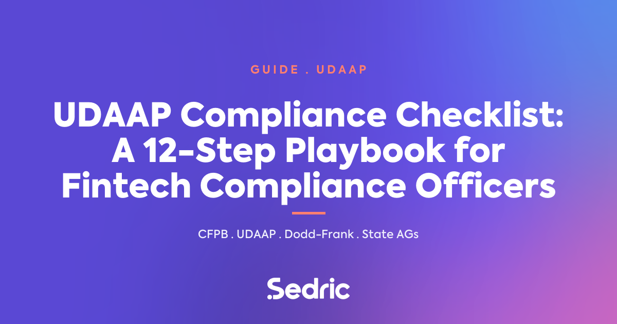Featured image for 'UDAAP Compliance Checklist: A 12-Step Playbook for Fintech Compliance Officers' — Sedric branded [sedric-rebrand-v2]