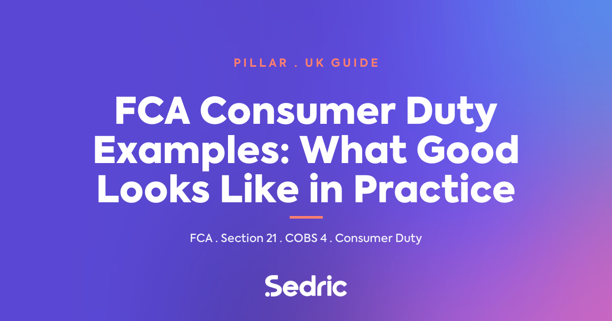 Featured image for 'FCA Consumer Duty Examples: What Good Looks Like in Practice' — Sedric branded [sedric-rebrand-v2]