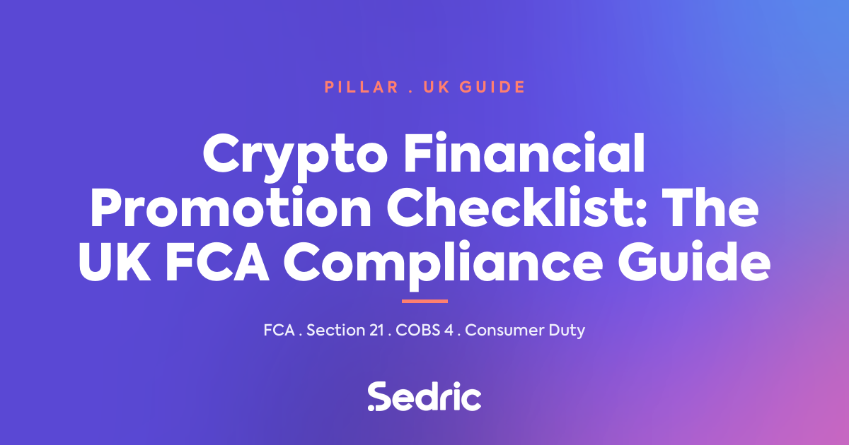 Featured image for 'Crypto Financial Promotion Checklist: The UK FCA Compliance Guide' — Sedric branded [sedric-rebrand-v2]