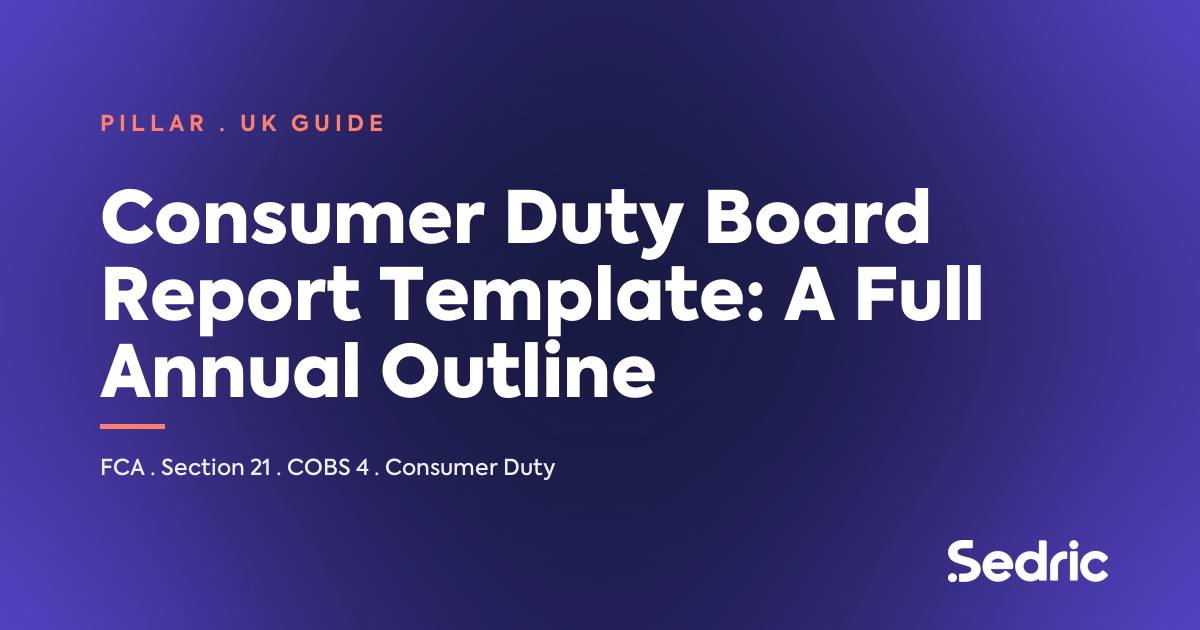 Featured image for 'Consumer Duty Board Report Template: A Full Annual Outline' — Sedric branded [sedric-rebrand-v2]