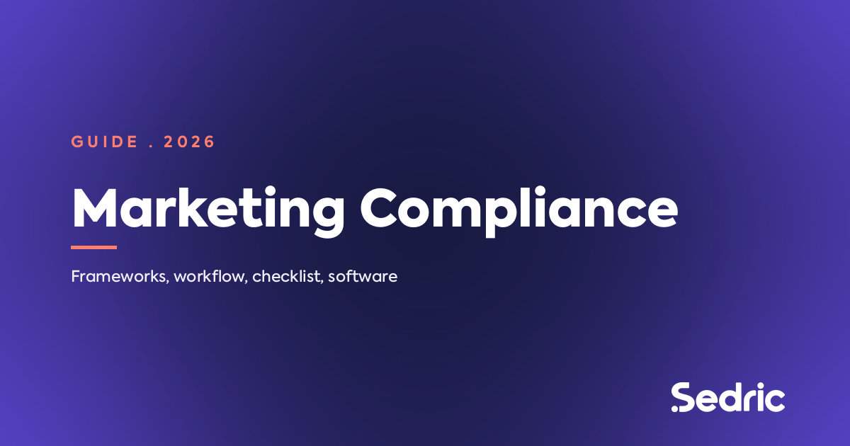 Marketing Compliance: the complete 2026 guide for regulated firms across FINRA, SEC, CFPB, NAIC, and FCA frameworks.