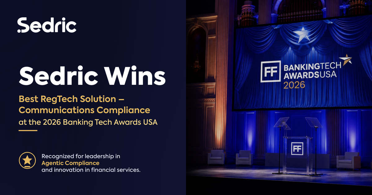 Sedric named Best RegTech Solution – Communications Compliance at the 2026 Banking Tech Awards USA.