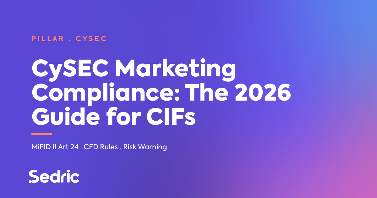 CySEC Marketing Compliance: the 2026 pillar guide for Cyprus Investment Firms.